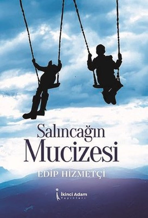 Salıncağın Mucizesi | İkinci Adam Yayınları