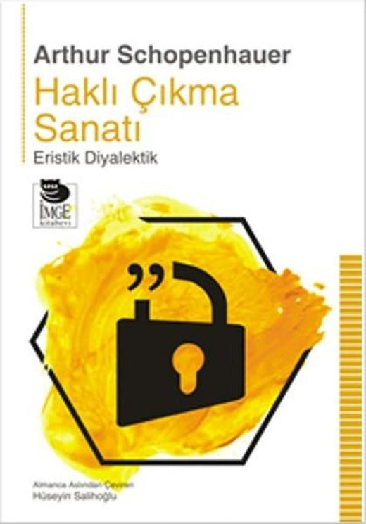Haklı Çıkma Sanatı | İmge Kitabevi (İnce Kapak)