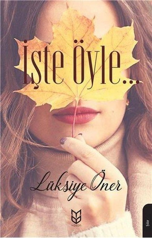İşte Öyle | Yason Yayıncılık (İnce Kapak)