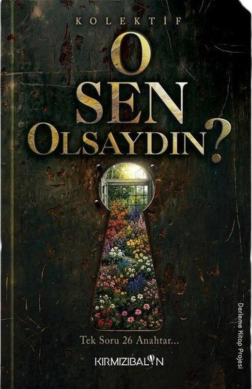 O Sen Olsaydın? | Kırmızı Balon (İnce Kapak)