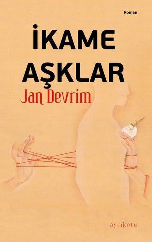 İkame Aşklar | Ayrıkotu Yayınları (İnce Kapak)