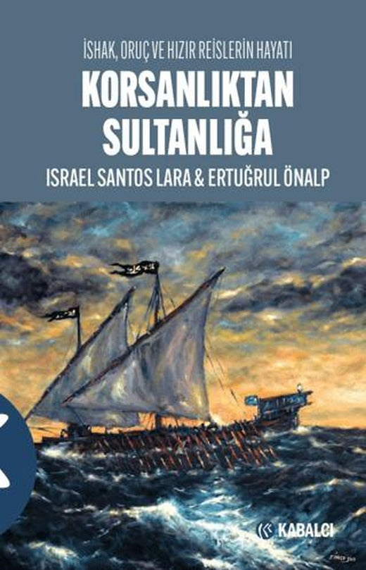 Korsanlıktan Sultanlığa