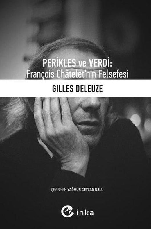 Perikles ve Verdi: François Chateletnin Felsefesi | İnka (İnce Kapak)