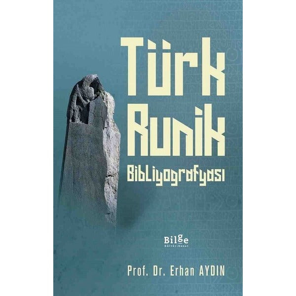 Türk Runik Bibliyografyası | Bilge Kültür Sanat