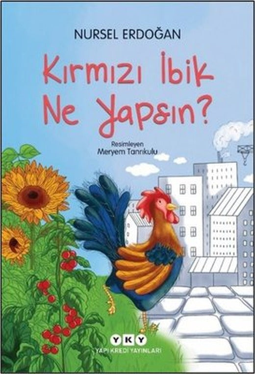 Kırmızı İbik Ne Yapsın? | Yapı Kredi Yayınları (İnce Kapak)