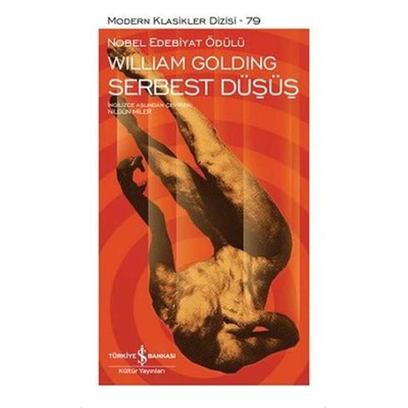 Serbest Düşüş - Modern Klasikler 79 | İş Bankası Kültür Yayınları