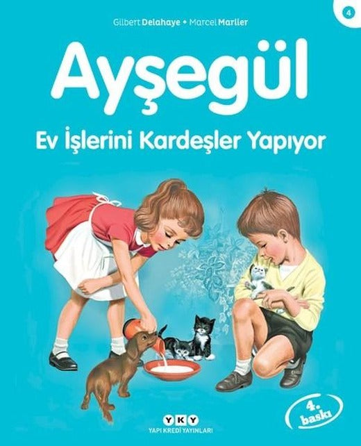 Ayşegül 4-Ev İşlerini Kardeşler Yapıyor | Yapı Kredi Yayınları (İnce Kapak)