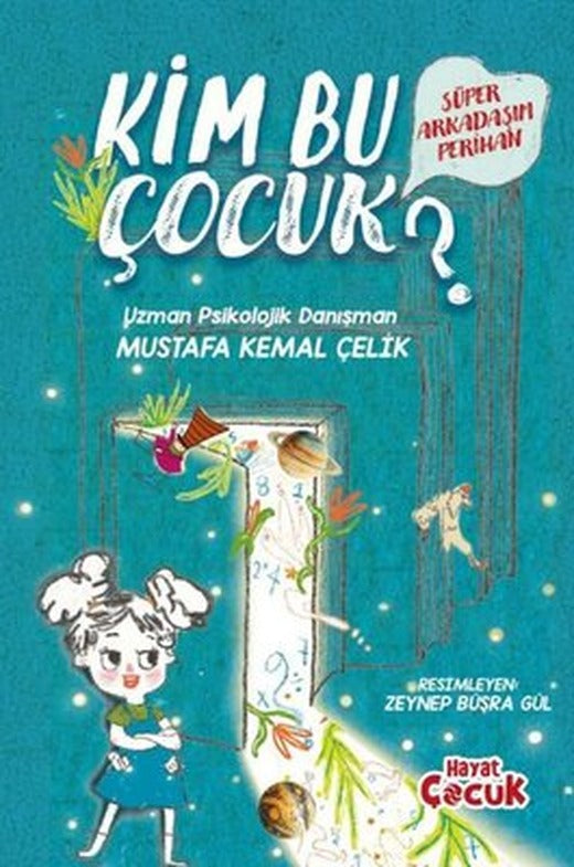 Kim Bu Çouk? Süper Arkadaşım Perihan | Hayat Çocuk (İnce Kapak)