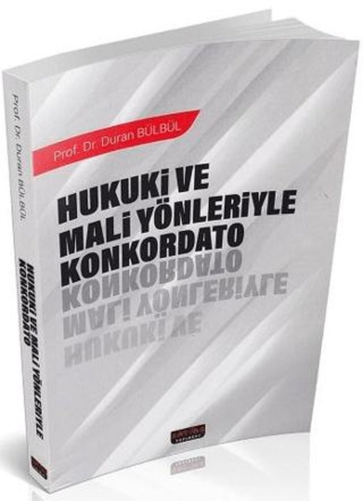 Hukuki ve Mali Yönleriyle Konkordato | Savaş Yayınevi (Ciltsiz)