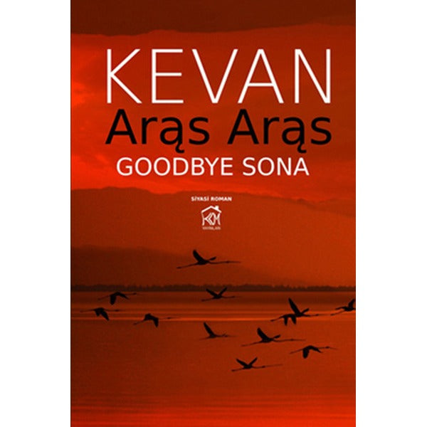 Aras Aras Goodbye Sona | Kurgu Kültür (İnce Kapak)