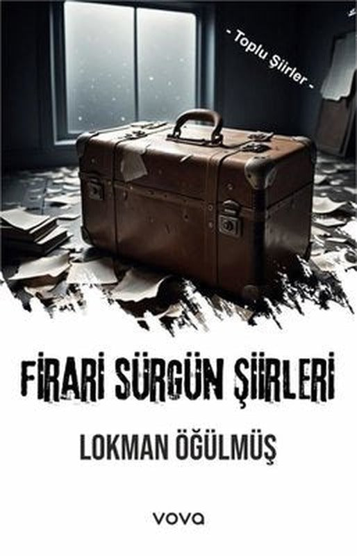 Firari Sürgün Şiirleri - Toplu Şiirler | Vova Yayınları (İnce Kapak)