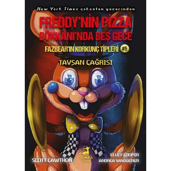 Fazbear'ın Korkunç Tipleri 5 - Tavşan Çağrısı - Freddy'nin Pizza Dükkanı'nda Beş Gece | Olimpos Çocuk