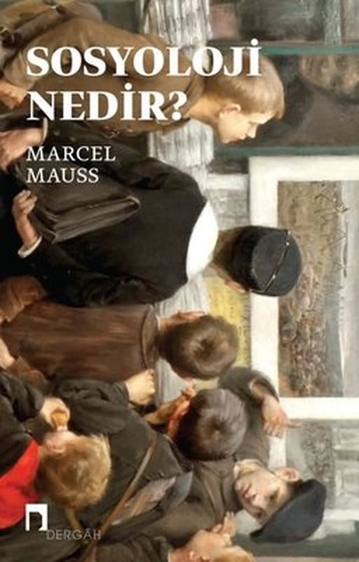 Sosyoloji Nedir? | Dergah Yayınları
