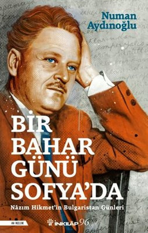 Bir Bahar Günü Sofya'da - Nazım Hikmet'in Bulgaristan Günleri | İnkılap Yayınları