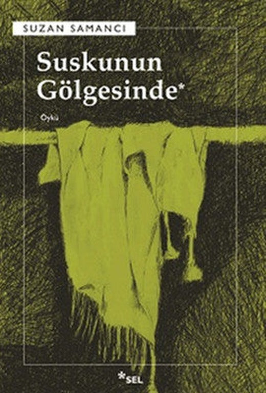 Suskunun Gölgesinde | Sel Yayıncılık