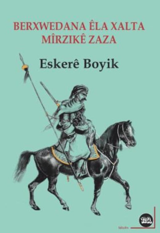 Berxwedana Ela Xalta u Mîrzike Zaza | Na Yayınları (Ciltsiz)