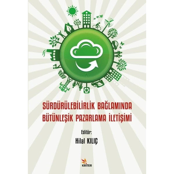 Sürdürülebilirlik Bağlamında Bütünleşik Pazarlama İletişimi | Kriter (İnce Kapak)