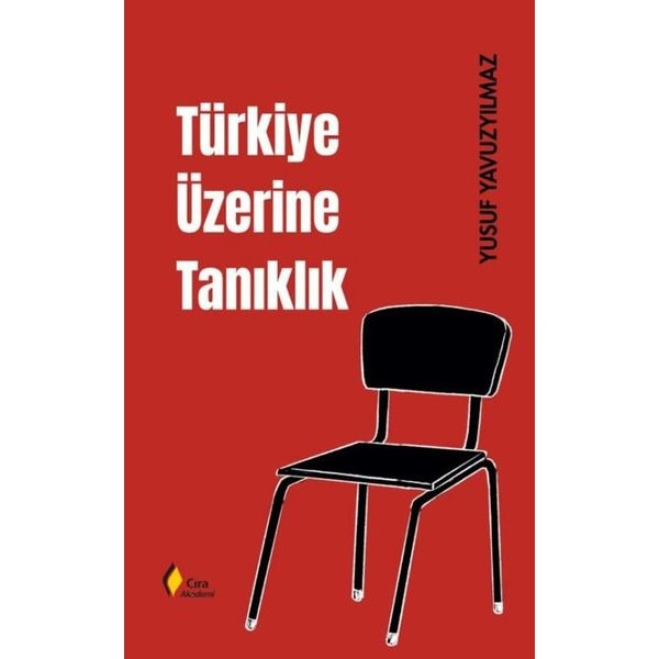 Türkiye Üzerine Tanıklık | Çıra Yayınları (İnce Kapak)