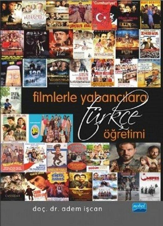 Filmlerle Yabancılara Türkçe Öğretimi | Nobel Akademik Yayıncılık (İnce Kapak)