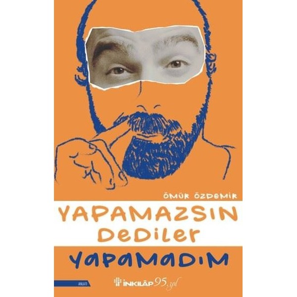 Yapamazsın Dediler Yapamadım | İnkılap Yayınları