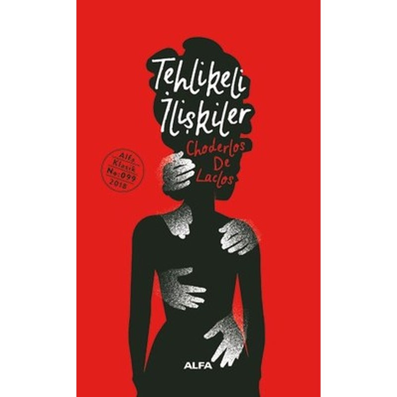 Tehlikeli İlişkiler | Alfa Yayıncılık (Ciltli)