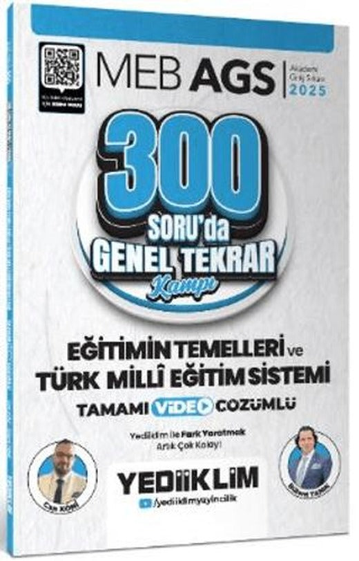 2025 MEB AGS Eğitimin Temelleri ve Türk Milli Eğitim Sistemi 300 Soruda Tamamı Video Çözümlü Genel Tekrar Kampı | Yediiklim Yayınları (Ciltsiz)