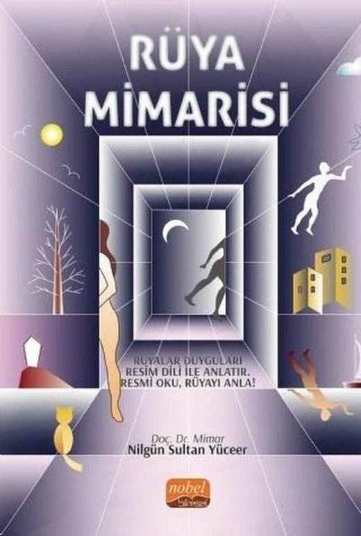 Rüya Mimarisi | Nobel Bilimsel Eserler (İnce Kapak)