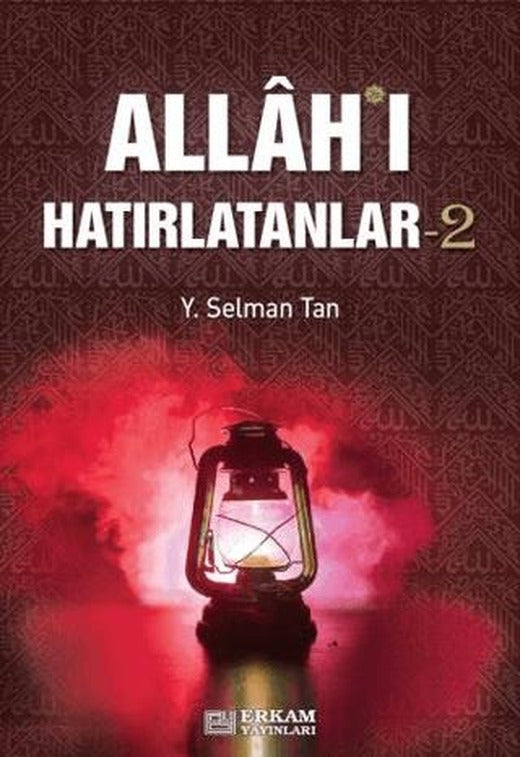 Allah'ı Hatırlatanlar-2 | Erkam Yayınları (Ciltsiz)