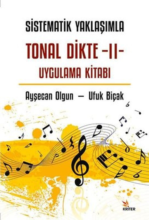 Sistematik Yaklaşımla Tonal Dikte 2 - Uygulama Kitabı | Kriter (İnce Kapak)
