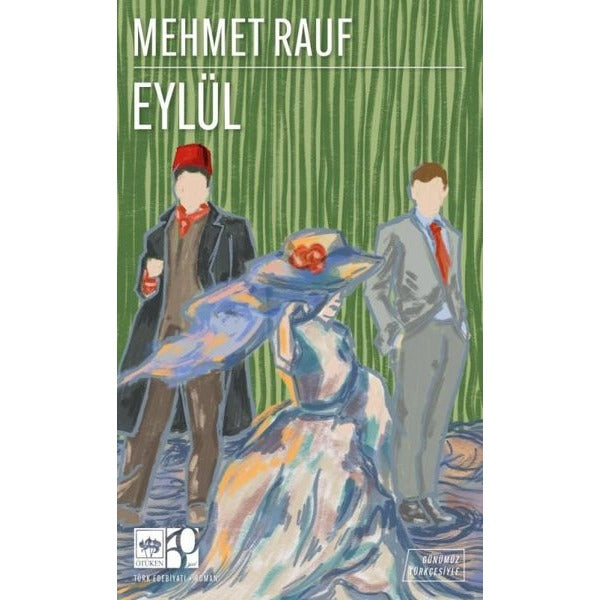 Eylül - Günümüz Türkçesiyle | Ötüken Neşriyat (İnce Kapak)