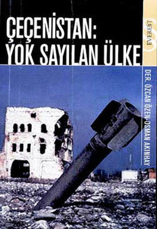 Çeçenistan:Yok Sayılan Ülke | Everest Yayınları