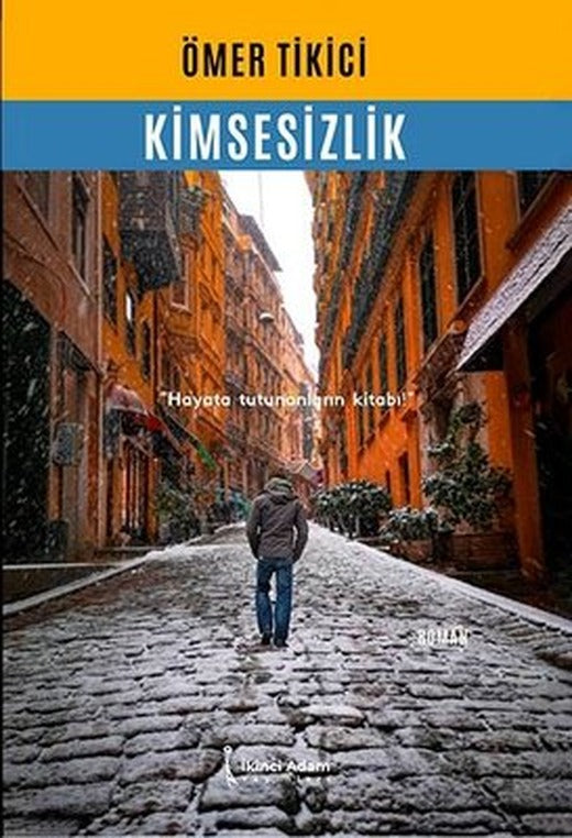 Kimsesizlik | İkinci Adam Yayınları