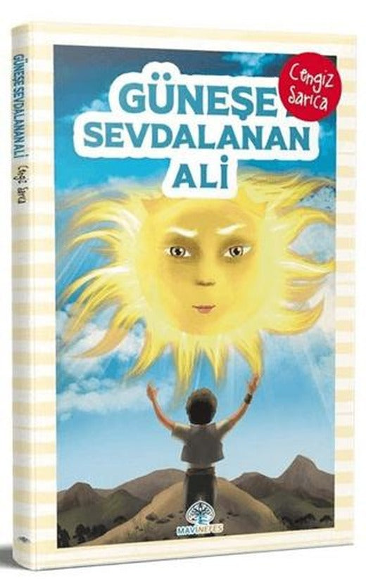 Güneşe Sevdalanan Ali