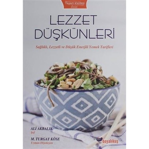 Lezzet Düşkünleri | Boyalıkuş Yayınları (Ciltsiz)