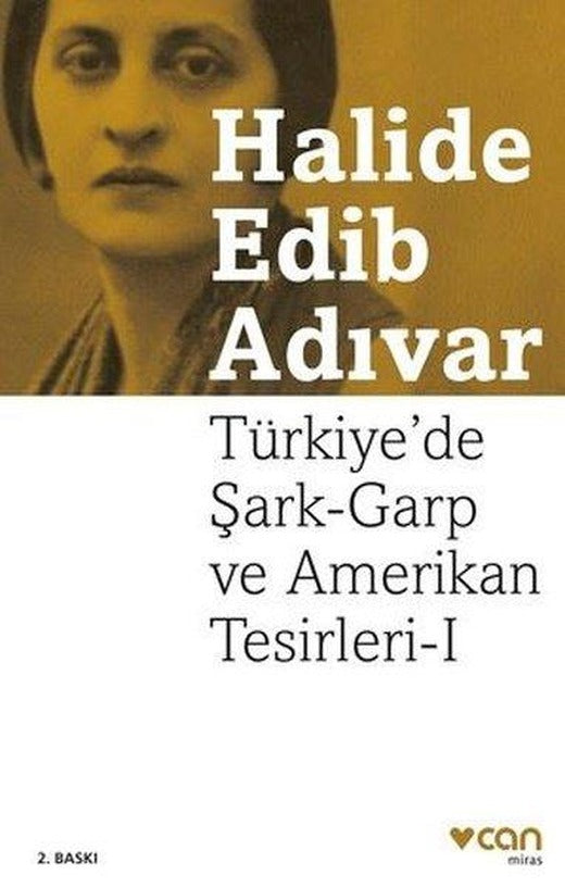 Türkiye'de Şark - Garp ve Amerikan Tesirleri | Can Yayınları - Deneme Dizisi (e-Kitap)