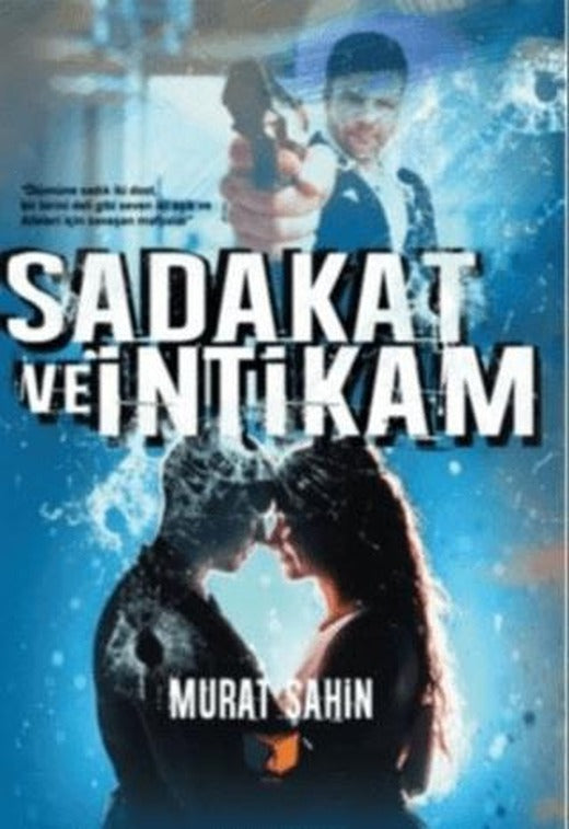 Sadakat ve İntikam | Ateş Yayınları (Ciltsiz)
