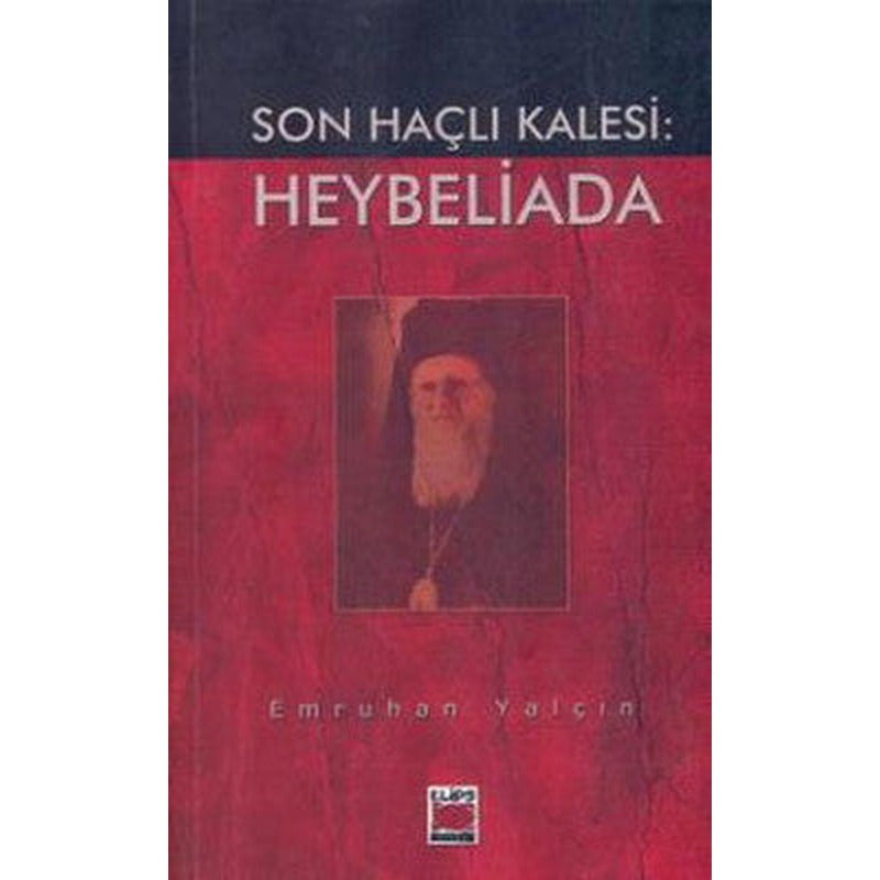 Son Haçlı Kalesi:Heybeliada | Elips Kitapları