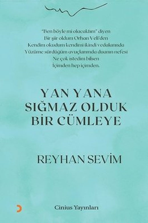 Yan Yana Sığmaz Olduk Bir Cümleye | Cinius (İnce Kapak)