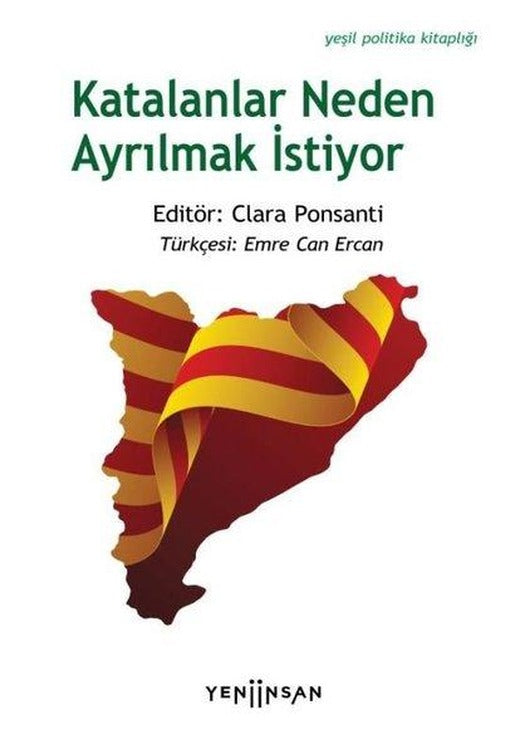 Katalanlar Neden Ayrılmak İstiyor | Yeni İnsan Yayınevi (İnce Kapak)