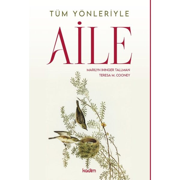 Tüm Yönleriyle Aile | Kadim (İnce Kapak)