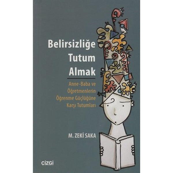 Belirsizliğe Tutum Almak