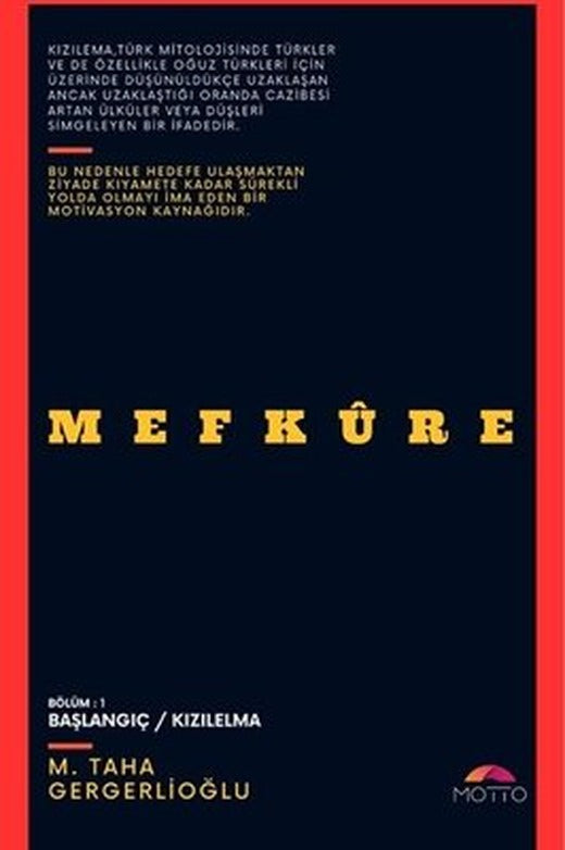 Mefkure - Bölüm 1: Başlangıç - Kızılelma | Motto Yayınları (İnce Kapak )