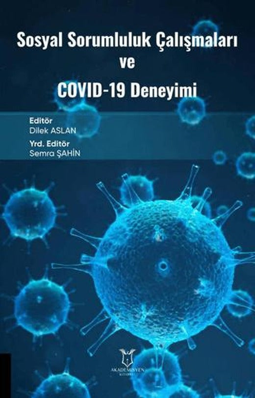 Sosyal Sorumluluk Çalışmaları ve Covid-19 Deneyimi | Akademisyen Kitabevi (Ciltsiz)