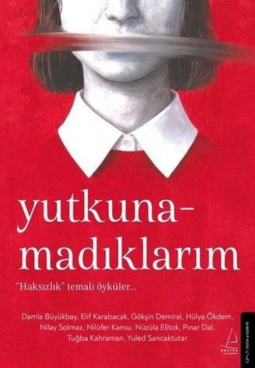 Yutkunamadıklarım | Destek Yayınları (İnce Kapak)