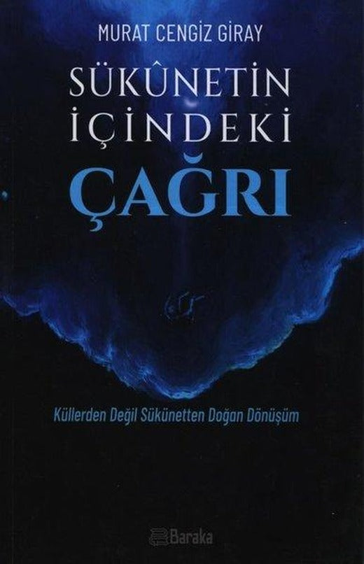Sükunetin İçindeki Çağrı | Baraka Kitap (İnce Kapak)