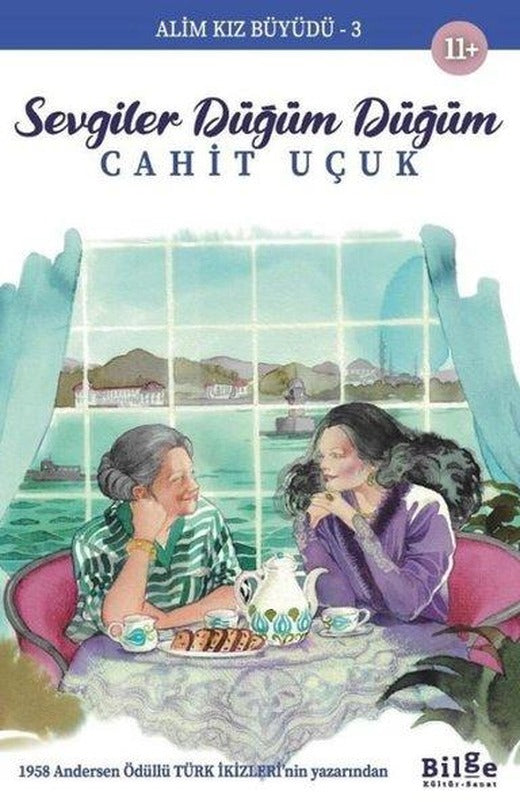 Sevgiler Düğüm Düğüm - Alim Kız Büyüdü 3 | Bilge Kültür Sanat (İnce Kapak)
