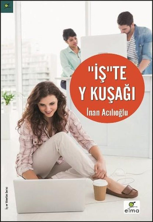 İş'te Y Kuşağı | Elma Yayınevi (İnce Kapak)
