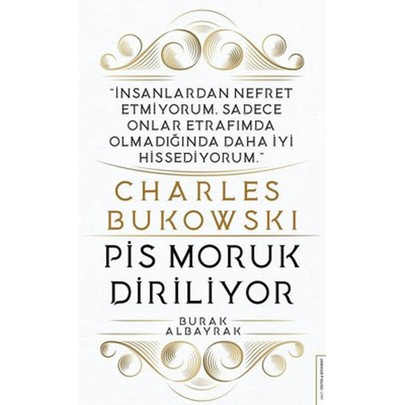 Charles Bukowski - Pis Moruk Diriliyor | Destek Yayınları