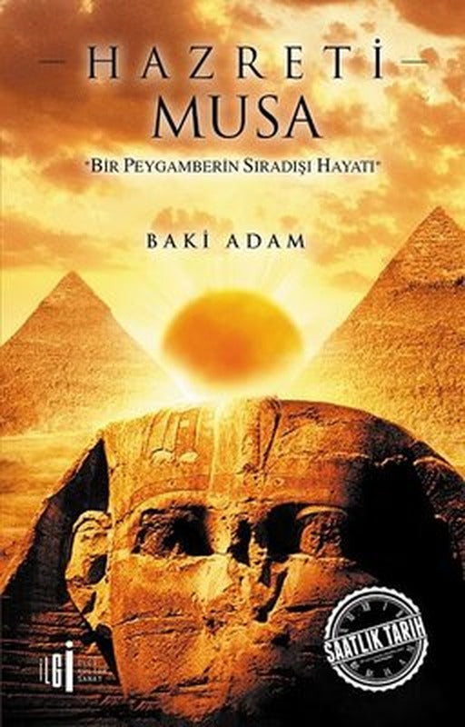 Hazreti Musa-Bir Peygamberin Sıradışı Hayatı | İlgi Kültür Yayınları