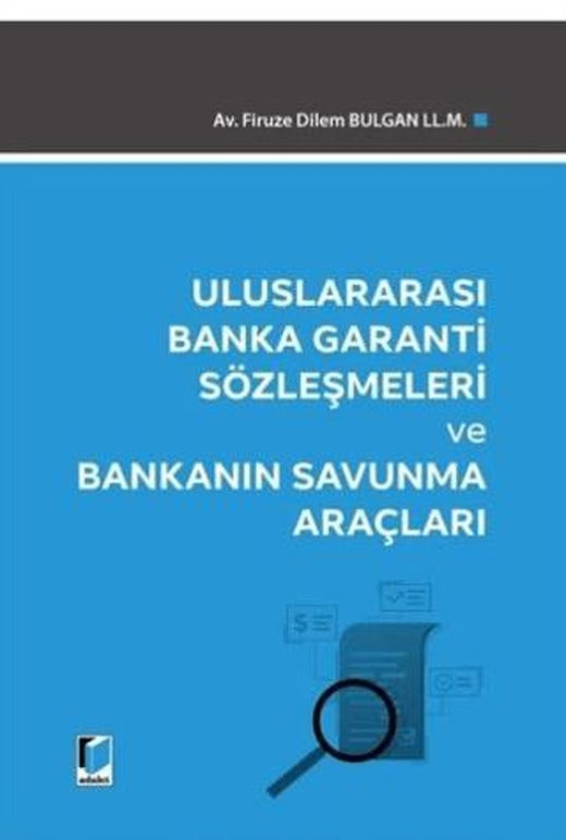 Uluslararası Banka Garanti Sözleşmeleri ve Bankanın Savunma Araçları